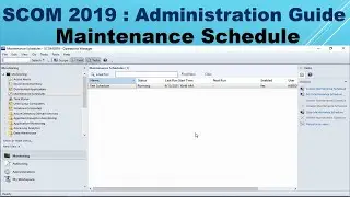 Администрация SCOM 2019: графики технического обслуживания