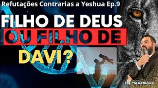 Filho de Deus ou filho de Davi? Descubra agora !!  Ep. 09