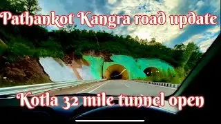 Pathankot Kangra road update Kotla tunnel view😱😱