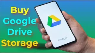 How to Purchase Google Drive Storage Step by Step Complete Guide
