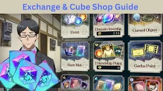 Exchange & Cube Shop Guide - Jujutsu Kaisen Phantom Parade