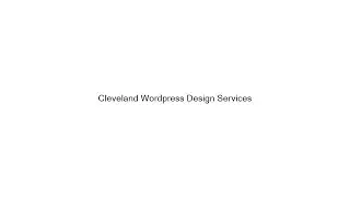 Cleveland Wordpress Design Services