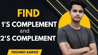 How to find 1's complement and 2's complement | Easy tricks | Techno Saroz | 2026 |