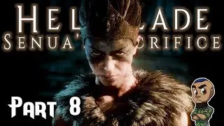 FACING THE DARKNESS | Hellblade: Senua's Sacrifice &mdash; Part 8 | Gameplay Walkthrough Playthrough PS4