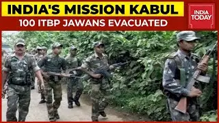 Afghanistan Crisis: Contingent Of 100 ITBP Commandos Returns Back Home From Kabul | India Today