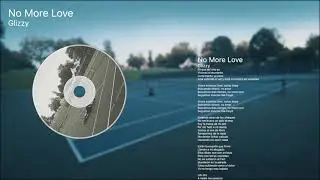 Glizzi - No More Love (Lyric Visualizer)