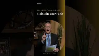 The Framework Of Faith - 7 - Maintain Your Faith #shortsvideo #faithbuilders