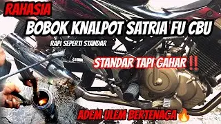PROSES BOBOK/BEDEL KNALPOT SATRIA FU CBU‼️