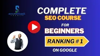 Complete SEO Course for Beginners: Learn to Rank #1 on Google in 2024