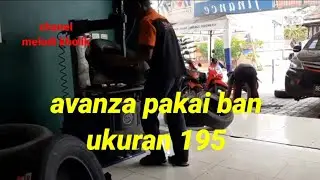 Avanza ganti ban dari 185 di ganti 195 jadi lebih tinggi lor