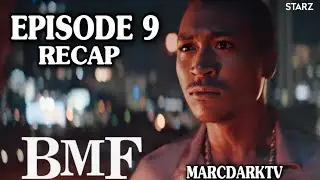 BMF SEASON 2 EPISODE 9 RECAP!!!