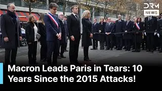 EMOTIONAL TRIBUTE: Emmanuel Macron Leads Paris in Tears Amid 10 Years Since the 2015 Attacks | AQ1Z