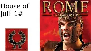 Rome: Total War - House of Julii Campaign 1#