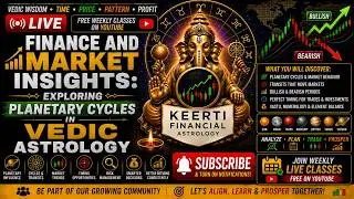 Day-2-Finance and Market Insights: Exploring Planetary Cycles in Vedic Astrology