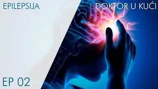 Doktor u kući - Epilepsija
