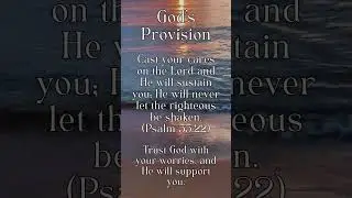 God's Provision  #walkinspiritoftheholyspirit #godslove #motivation #christianfaith #christianlove