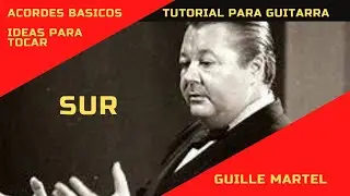 SUR  (tutorial acordes basicos e ideas para tocar y caompañar)