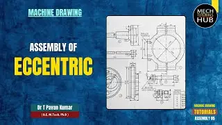 ECCENTRIC (Assembly) | Machine Drawing Tutorials | Assembly 05