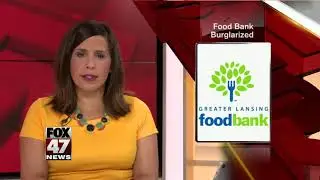 Thieves break into Greater Lansing Food Bank