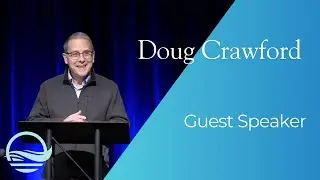 Guest Speaker, Doug Crawford