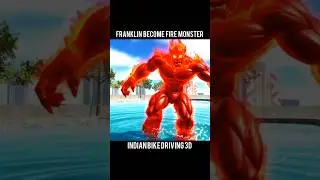 FRANKLIN BECOME FIRE MONSTER 🔥INDIAN BIKE DRIVING 3D 🤯 | #ibd3d #gaming #shorts #gta5