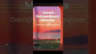 （⚠️Powerful）miracle manifestation subliminal !🌈 Attract Extraordinary Miracles-Overnight Subliminal