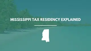 Mississippi Tax Residency Explained: How to Qualify, Stay Compliant & Save Taxes (2026 Guide)