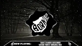 Danic Chanor & Beschner - Suicide Forest (Original Mix)