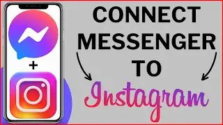 How to Connect Messenger To Instagram (iOS & Android)