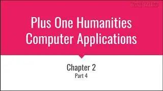 Plus One Humanities Computer Applications|Chapter 2 Part 4|Components of Computer- Memory