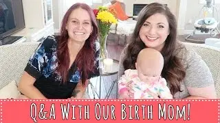 Q&A With Our BIRTH MOM! | Open Adoption | Bits of Paradis