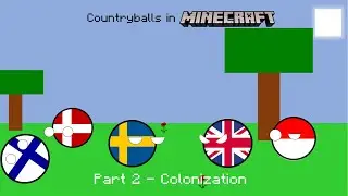 Countryballs in Minecraft 2 - Colonization