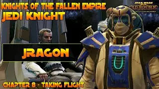SWTOR Knights Of The Fallen Empire - Chapter 8 'Taking Flight' (Jedi Knight)