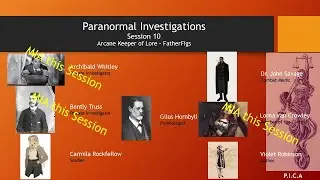 Paranormal Investigations - Session 10: Archie 