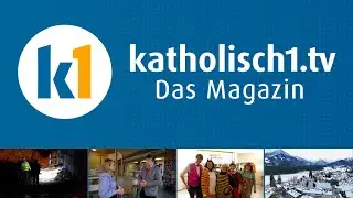 katholisch1.tv - das Magazin vom 18.01.2025