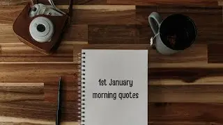 1st January Morning Quotes