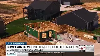 VIDEO: Complaints mount through the Nation against &lsquo;America&rsquo;s Builder,&rsquo; D.R. Horton