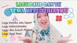 Kumpulan Lagu Tema Kebutuhanku