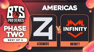 4 Zoomers vs Infinity Game 1 - BTS Pro Series 11 AM: Groups w/ Kmart & ET