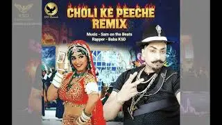 CHOLI KE PEECHE KYA HAI*** | KSD Records Global | Hindi x Punjabi Rap | 4K Music Video || 2025 * USA