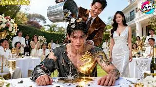 A Beggar Was Insulted by His Ex at the Party, Not Knowing He Was the Hidden Thunder God - CineDrama