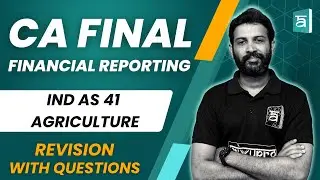 IND AS 41 Agriculture |Revision with Questions | FR | CA Final | English | CA Sandesh