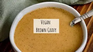 Vegan Brown Gravy