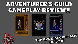 The Adventurer's Guild NFT Game | Full Gameplay Review | Great RPG Option for the WAX Blockchain