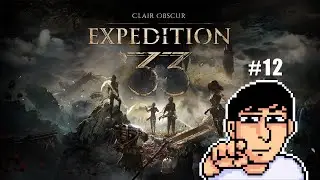 Clair Obscur: Expedition 33 #12 | Oi Waruto