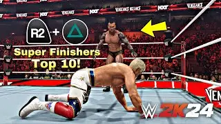 Top 10 Best Moves You Can Use As Super Finisher In WWE 2K24