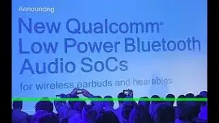 Qualcomm Low Power Bluetooth SoC Series Launched at CES 2018, [ tech ]