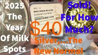 $40 Silver; Liberty Gold; Milk Spots, and more&hellip;