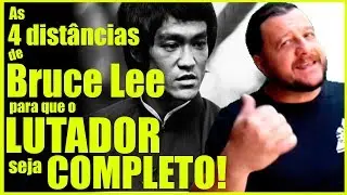 As 4 Distâncias de Bruce Lee