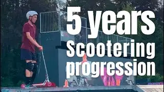 5 YEARS SCOOTERING PROGRESSION